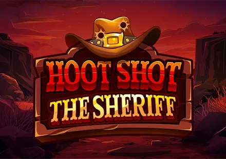 Hoot Shot The Sheriff